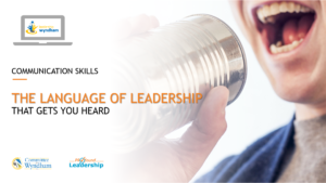 Online session - Leadership Skills - Professional Development - Communication skills - The language of leadership that gets you heard - Committee for Wyndham - Feature image