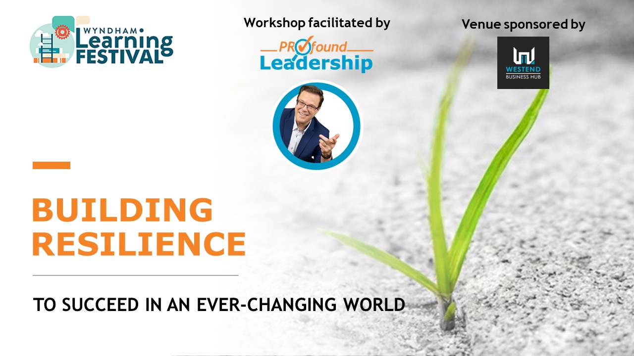 Wyndham Learning Festival 2022 - Free workshop "Building Resilience" - Leadership Skills